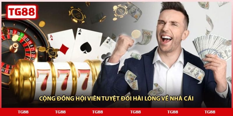 Cộng đồng hội viên tuyệt đối hài lòng về nhà cái