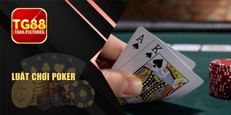 Luật Chơi Poker – Kiếm Bạc Triệu Từ Game Casino Hot Hit